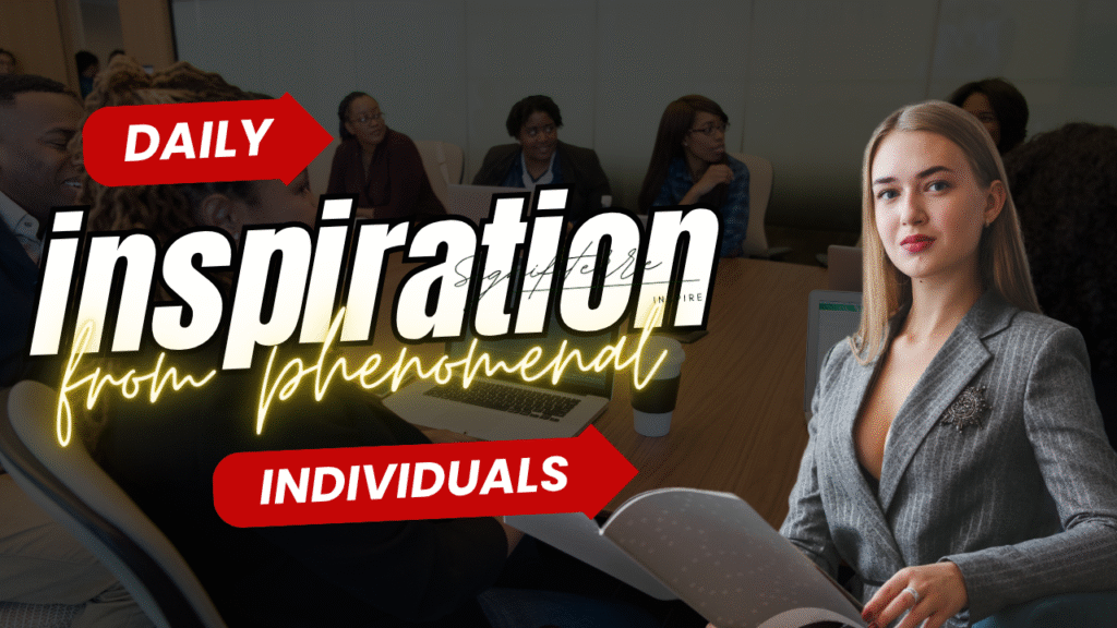 Dynamic promotional graphic for Signifiterre featuring a confident professional woman in a boardroom setting, surrounded by diverse leaders in discussion. Bold overlay text reads "DAILY inspiration from phenomenal INDIVIDUALS" with glowing yellow "phenomenal" script, Signifiterre logo, and "INSPIRE" tagline – embodying daily wisdom from visionary changemakers.